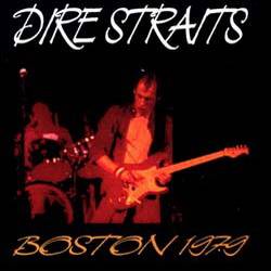 Dire Straits : Boston 1979
